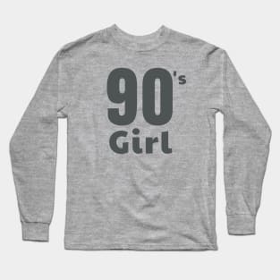 Nostalgic 90's Girl Graphic Design | Growing up in the 90s. Long Sleeve T-Shirt